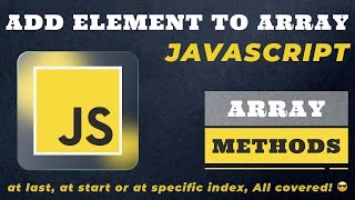 How to add element to Array in Javascript | Array Method | Hindi