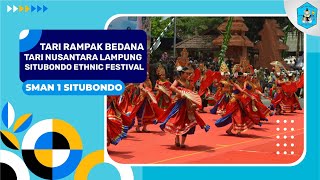 Tari Rampak Bedana - Tari Nusantara Lampung - Situbondo Ethnic Festival 2022 - SMAN 1 Situbondo