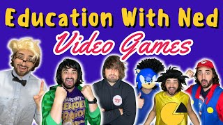 Education w/ Ned:  Games