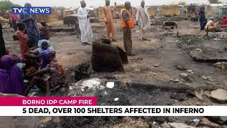 5 Dead, Several Shelters Affected in Borno IDP Camp Fire