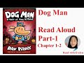 Dog Man-A Tale Of Two Kitties by Dav Pilkey. Read Aloud Part -1 (Chapter:1-2)神探狗狗英文阅读