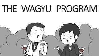 Hypotheticals: The Wagyu Program