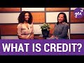 What is credit?