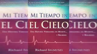 Mi visita al Cielo por Richard Sigmund