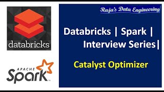 24. Databricks| Spark | Interview Questions| Catalyst Optimizer