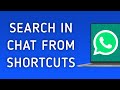 How To Search In Chat From Shortcuts On WhatsApp App On PC (New Update)