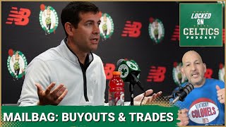 Mailbag: Boston Celtics trades & buyouts, Jayson Tatum/Jaylen Brown duo, 3-point shooting