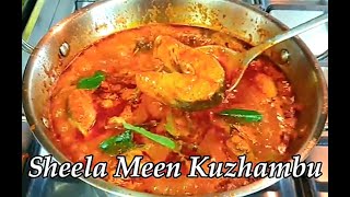 Sheela Meen Kulambu in Tamil | Barracuda Fish Recipe | Meen Kuzhambu without Coconut | மீன் குழம்பு