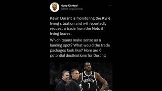 KD will REPORTEDLY request a trade from The Nets if Kyrie leaves🤔😨😨