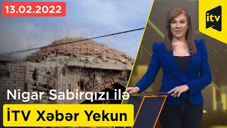 İTV Xəbər Yekun - 13.02.2022