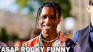 A$AP Rocky Funny Moments