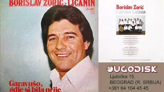 Borislav Zoric Licanin - Pokraj Gline pokraj vode hladne - (Audio 1980)