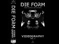 Die Form - Videography Vol 1