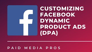 Customizing Facebook Dynamic Product Ads