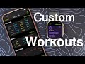 How to Create Custom Workouts on Apple Watch: 2 Ways