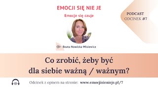 Co zrobić, żeby być dla siebie ważną / ważnym. ESNJ #7