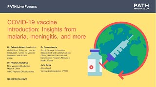COVID-19 vaccine introduction: Insights from malaria, meningitis, and more