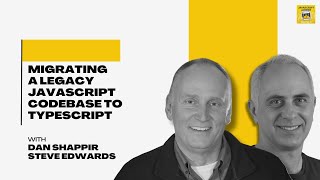 Migrating a Legacy JavaScript Codebase to TypeScript - JSJ 680