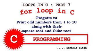 Loops in C Programming Part 7 : Numbers along with Square, Cube and fourth Root