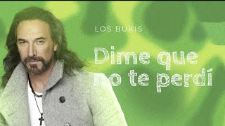Los Bukis - Dime que no te perdí | Lyric video