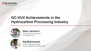 GC-VUV Achievements in the Hydrocarbon Processing Industry