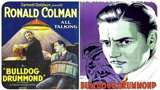 Bulldog Drummond | Ronald Colman | full movie