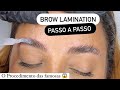 Brow Lamination - Passo a Passo Completo