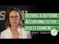 Reformation and Revival Through Old Testament Eyes (Sandra Richter)