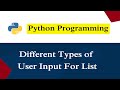 Different Type Of User Input To List | Python Programs