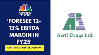 Based On The Current API Price, Co Is Looking To Achieve ₹4,000 Cr Revenue By FY27: Aarti Drugs