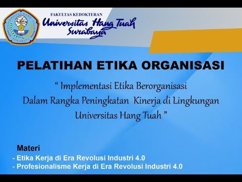 Pelatihan Implementasi Etika Berorganisasi Dalam Rangka Peningkatan ...