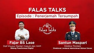 #FalasTalks Episode : Penerjemah Tersumpah