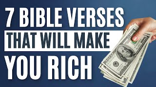 7 Bible Verses That Will Make You Rich