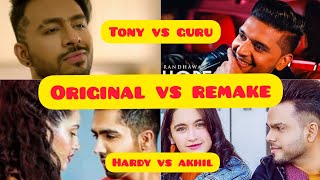 | Original vs remake | - Akhil vs Hardy Sandhu vs Guru Randhawa vs Tony kakkar / which song is best