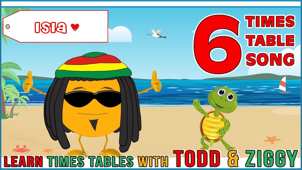 6 Times Table Song Learning Is Fun The Todd Ziggy Way Youtube