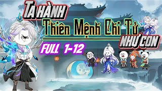 FULL 1-12 | Ta Hành Thiên Mệnh Chi Tử Như Con  |  Hoạt Hình Tu Tiên | Nét Vietsub.