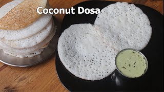 Coconut Dosa | Dosa Without Yeast Soda and Eno | Spongy Dosa  | Breakfast Recipe