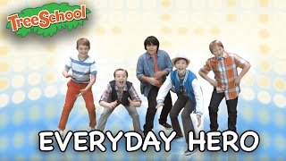 Everyday Hero | Signing Time | Two Little Hands TV