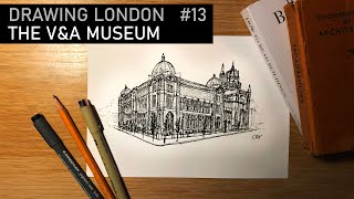 The Victoria and Albert Museum - Drawing London #13 | Architecture History