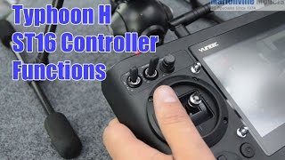 Using the Yuneec Typhoon H ST16 Controller, Gimbal & Flight Modes Functions