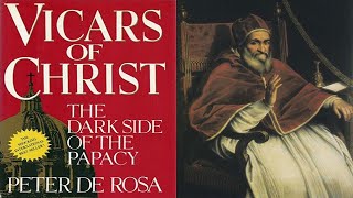 Pope Sixtus V - The Pope Who Rewrote the Bible: Vicars of Christ - by Peter de Rosa