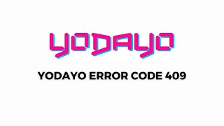 How To Resolve Yodayo Error Code 409?