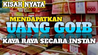 KISAH NYATA UANG GOIB AKAN DATANG TIBA-TIBA,AMALAN REZEKI TAK TERDUGA