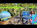 Bangalore to Wayanad Roadtrip|ELEPHANT CHARGED US|Attamala New glass bridge|Coffee Acres Resort|Ep1