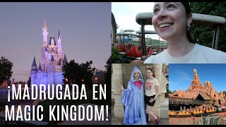 ¡MADRUGADA EN MAGIC KINGDOM Y SUBIÉNDOME A TODAS LAS MONTAÑAS!