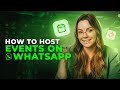 How to Host Events on WhatsApp