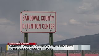 Sandoval County Detention Center requests to release nonviolent inmates