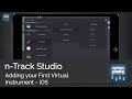 Adding your First Virtual Instrument | n-Track Studio iOS Tutorial Series (Beginners)