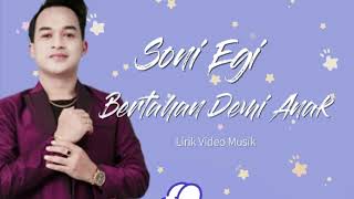 Bertahan Demi Anak - Sony Egi (Lirik Video Musik)