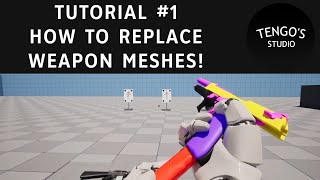 First Person Animations | Starter Pack | Tutorial #1 | Replace Weapon Mesh